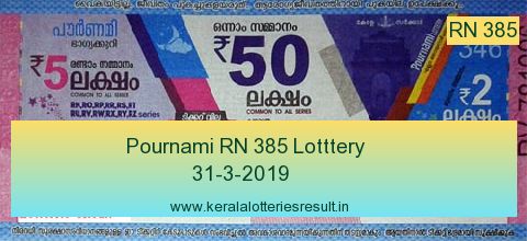 Pournami Lottery RN 385 Result 31.3.2019