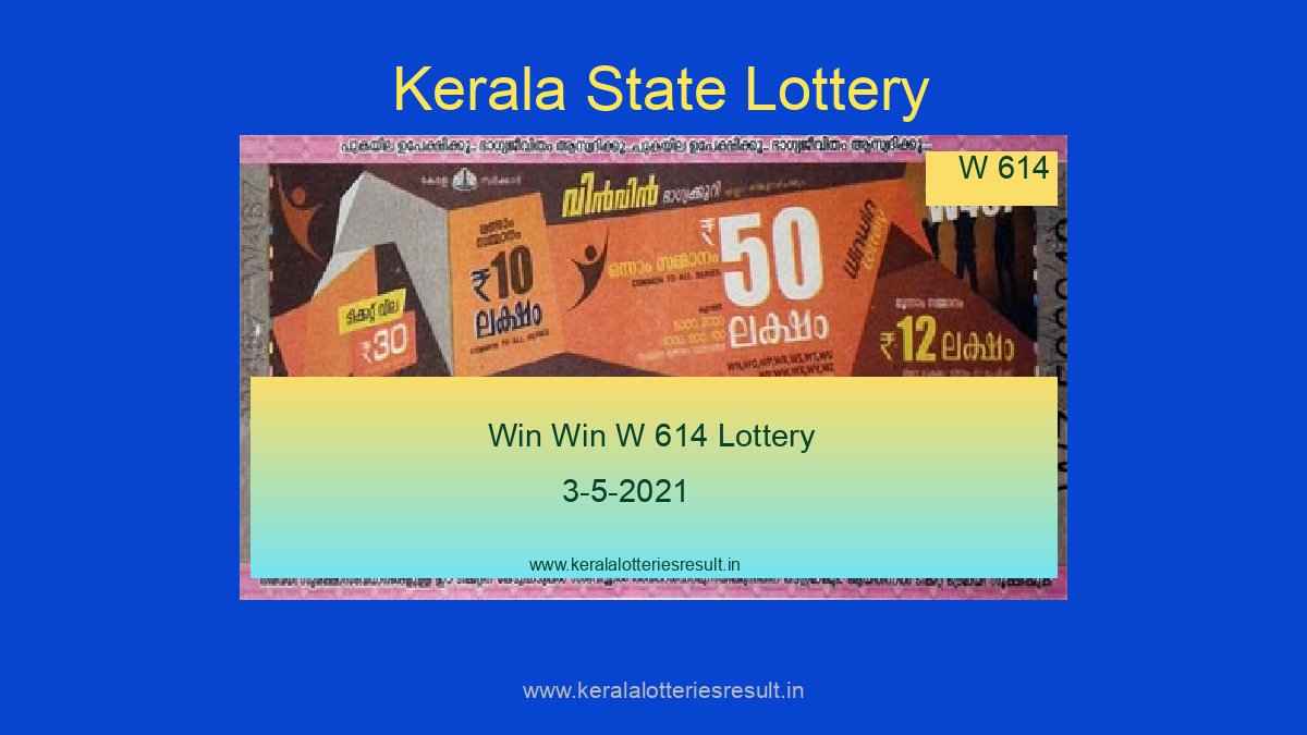 Win Win Lottery W 614 Result 3.5.2021 – Kerala Lottery Result