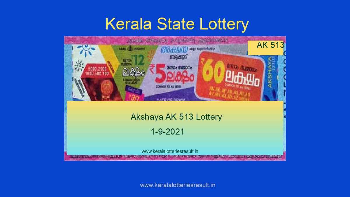 Akshaya Lottery AK 513 Result 1.9.2021 (Live Result Kerala Lottery)