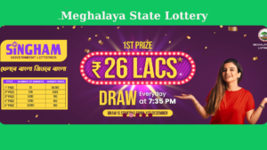 Meghalaya Singham Lottery Result 1:35PM,8.35PM Today