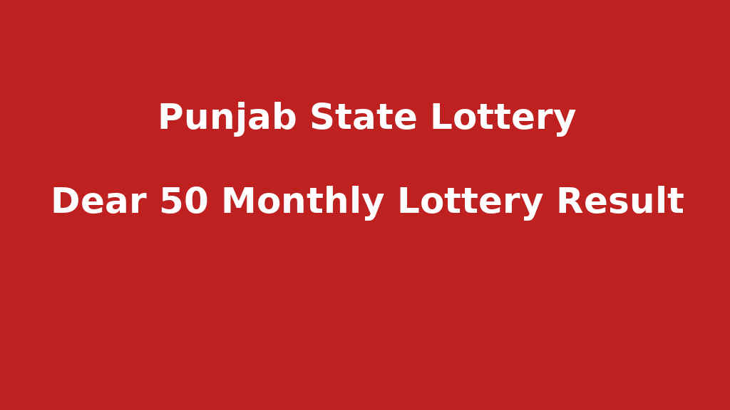 Punjab Dear 50 Lottery result
