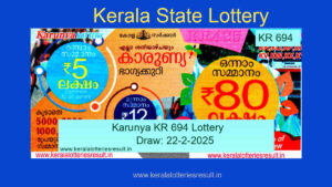 Karunya KR 694 Result 22.2.2025 Kerala Lottery Result Out