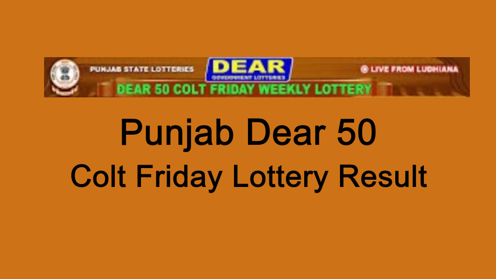 Punjab Dear 50 Colt Friday Lottery Result