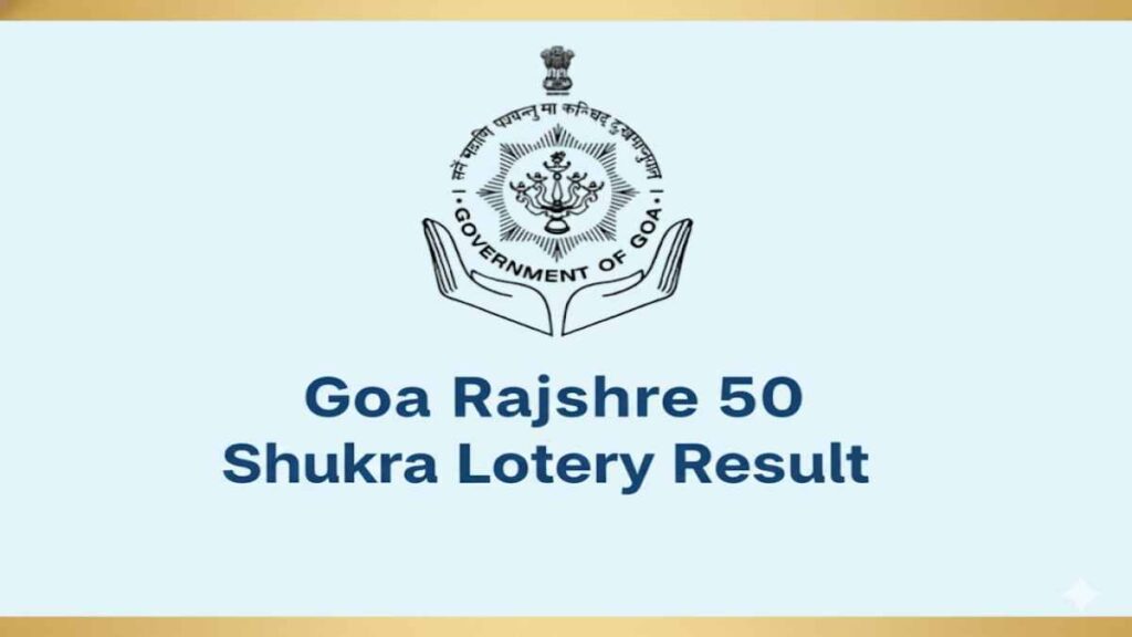 Goa Rajshree 50 Shukra Weekly Lottery Result Today Check Winners at 7.30 PM